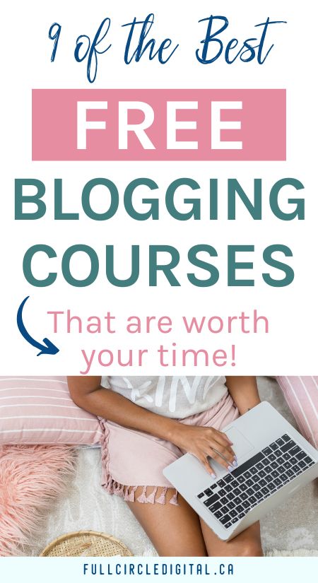9 of the Best Free Blogging Courses To Grow Your Blog!